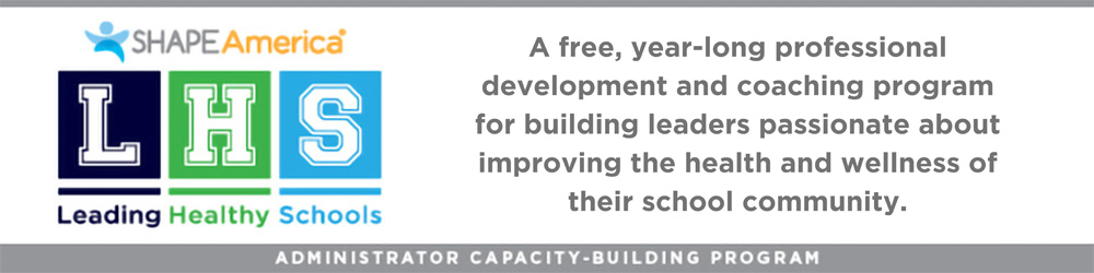 Leading Healthy Schools: Administrator Capacity Building Program