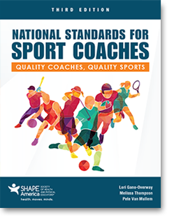 National Standard for Sport Coaches: Quality Coaches, Quality Sports, Third Edition