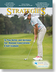 Strategies: A Journal for Physical and Sport Educators