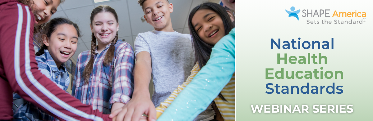 National Health Education Standards Webinar Series
